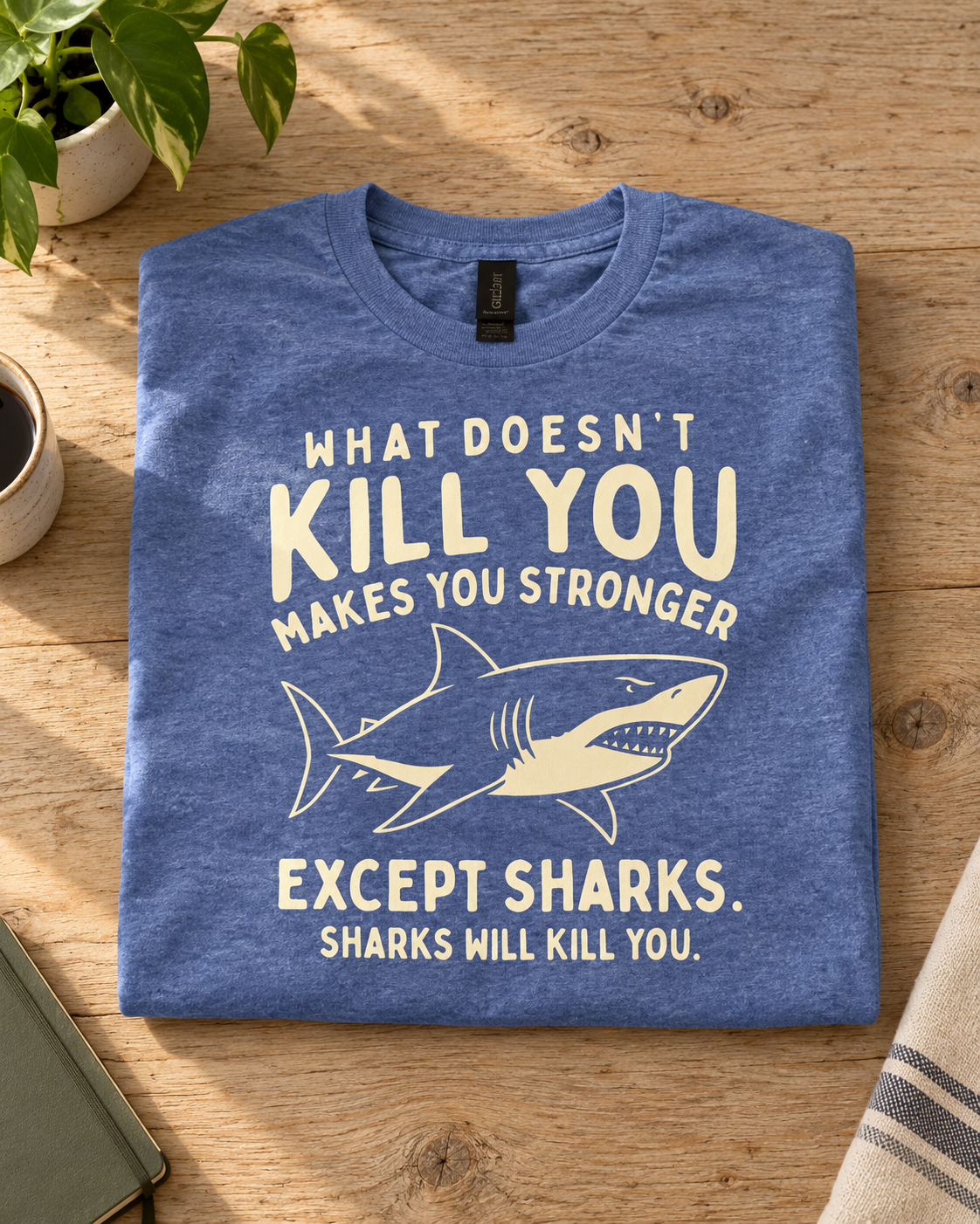 What Doesn't Kill you Tee