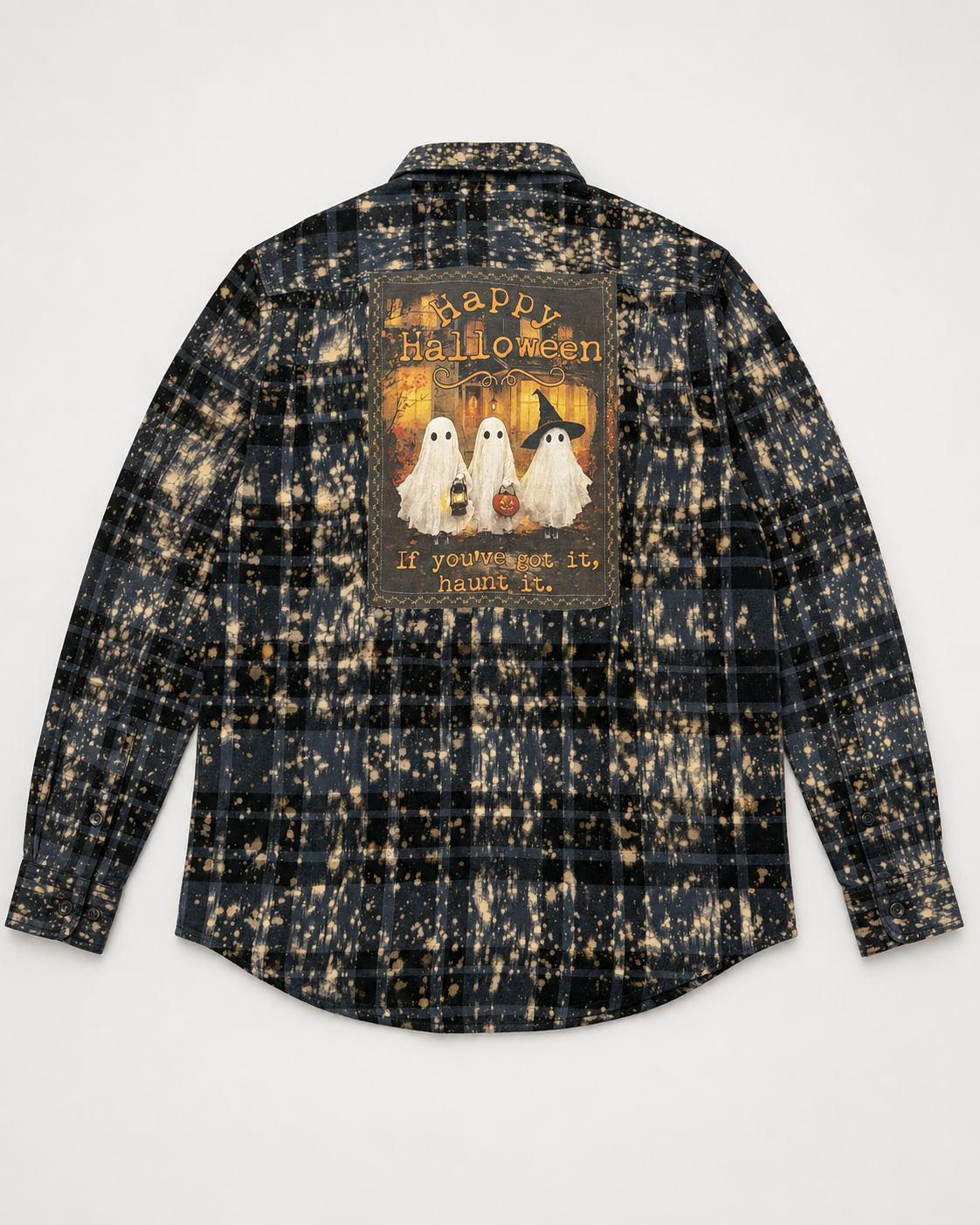 IF YOU'VE GOT IT , HAUNT IT Art Flannel