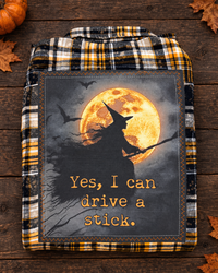Thumbnail for YES, I CAN DRIVE A STICK Halloween Art Flannel