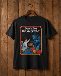 Thumbnail for Don't Pet the Werewolf Tee