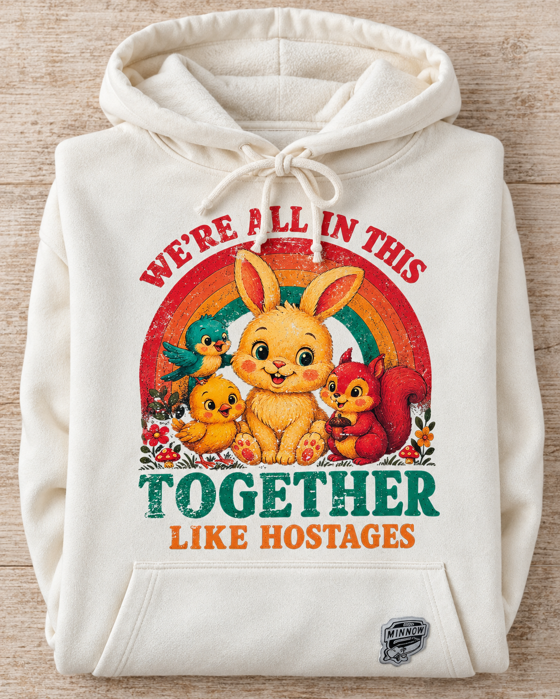 We're all in this together Hoodie- Sweet Cream