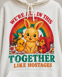Thumbnail for We're all in this together Hoodie- Sweet Cream