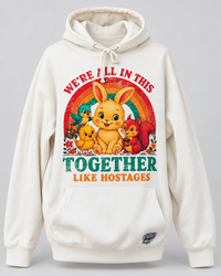Thumbnail for We're all in this together Hoodie- Sweet Cream