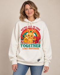 Thumbnail for We're all in this together Hoodie- Sweet Cream