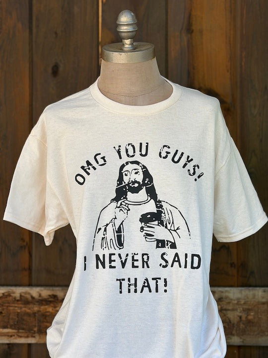 OMG I never said that tee= Sweet Cream