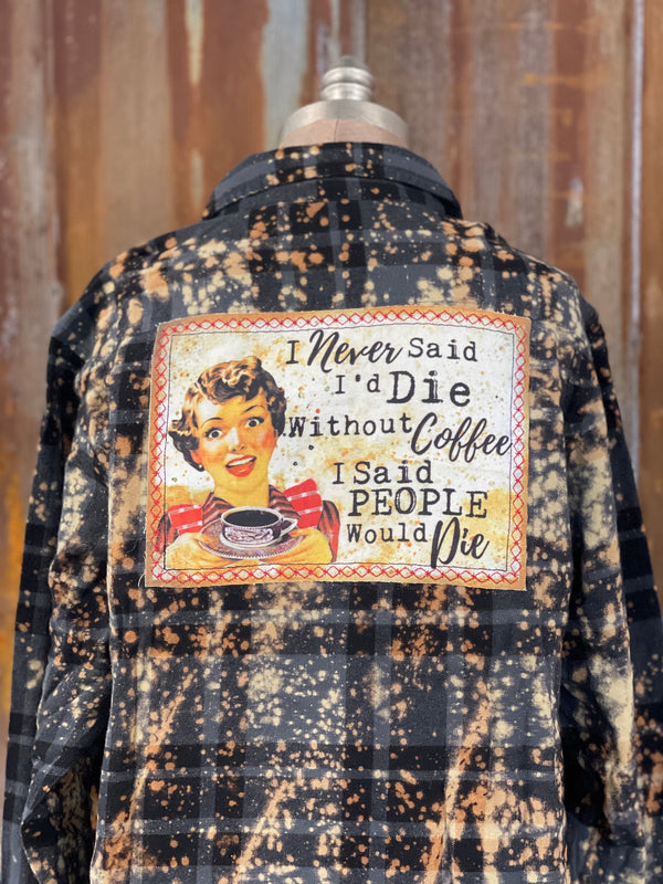 die without coffee flannel Angry Minnow Clothing Co.