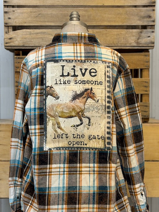 Live like someone left the gate open Art Flannel- Distressed Birchwood plaid