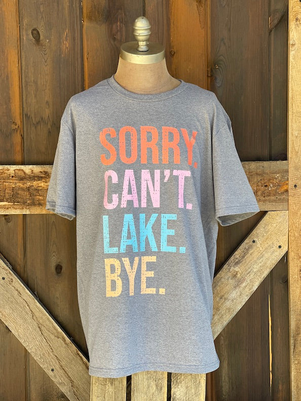 Sorry Can't Lake Bye Tee- Heather Grey