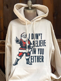 Thumbnail for I Don't Believe in You Either Hoodie- Sweet Cream