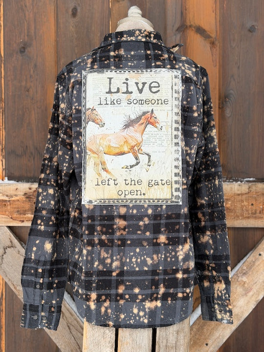 Live like someone left the gate open Art Flannel- Distressed Black