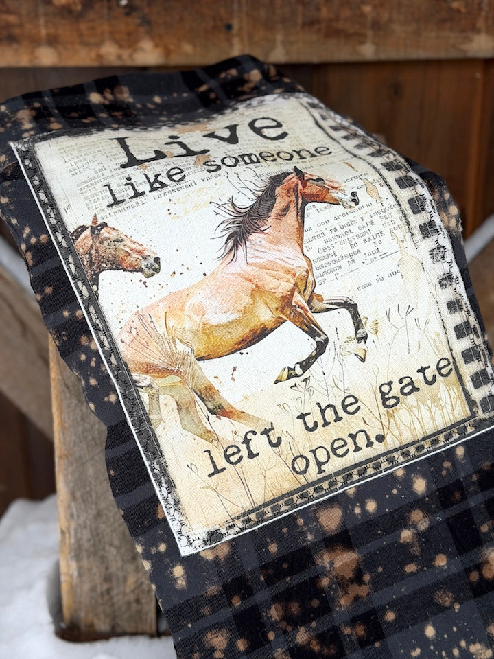 Live like someone left the gate open Art Flannel- Distressed Black