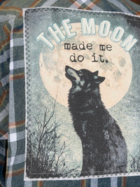 Thumbnail for THE MOON MADE ME DO IT Art Flannel