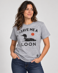 Thumbnail for LEAVE ME A LOON Tee
